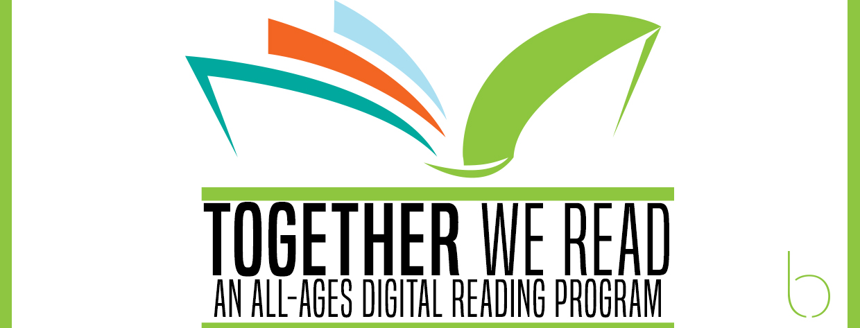 Abstract colorful book with text, Together We Read, an all-ages digital reading program