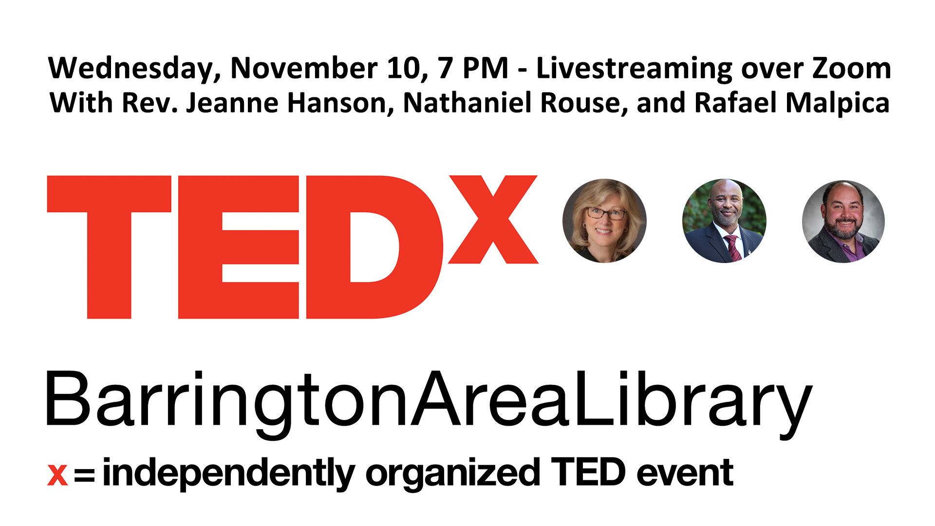 TEDxBarringtonAreaLibrary text in red, black text listing speakers name, photos of three people who will be speaking